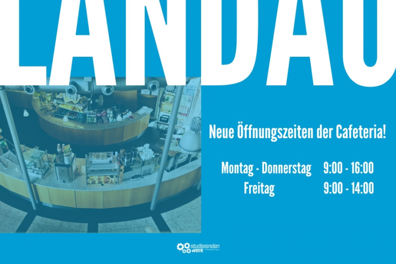 Cafeteria Landau: New opening hours